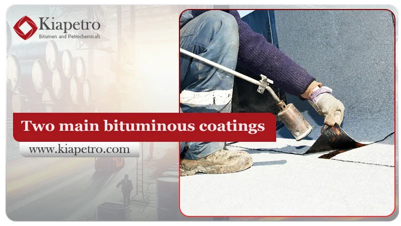 Two main bituminous coatings