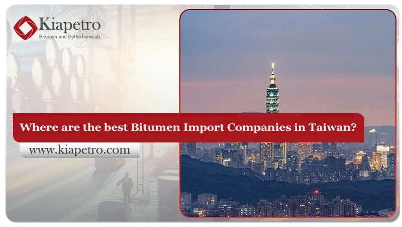 Where are the best Bitumen Import Companies in Taiwan?