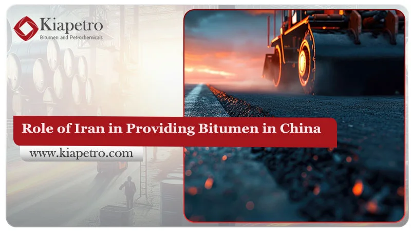 Role of Iran in Providing Bitumen in China