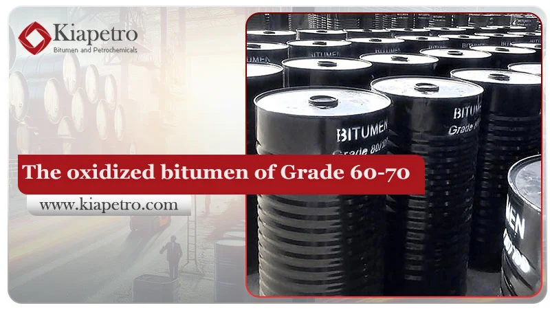 The oxidized bitumen of Grade 60-70