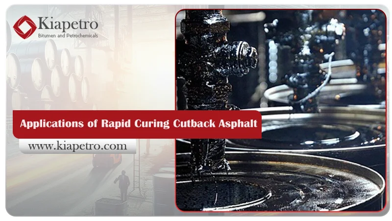 Applications of Rapid Curing Cutback Asphalt