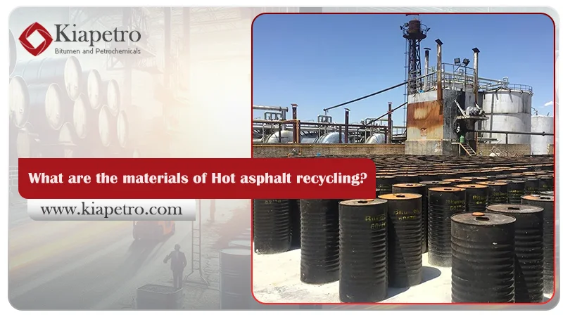 What are the materials of Hot asphalt recycling?