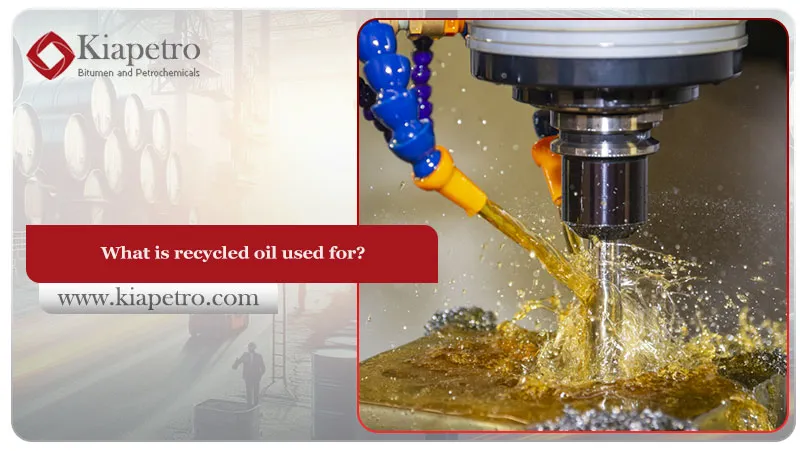 What is recycled oil used for?